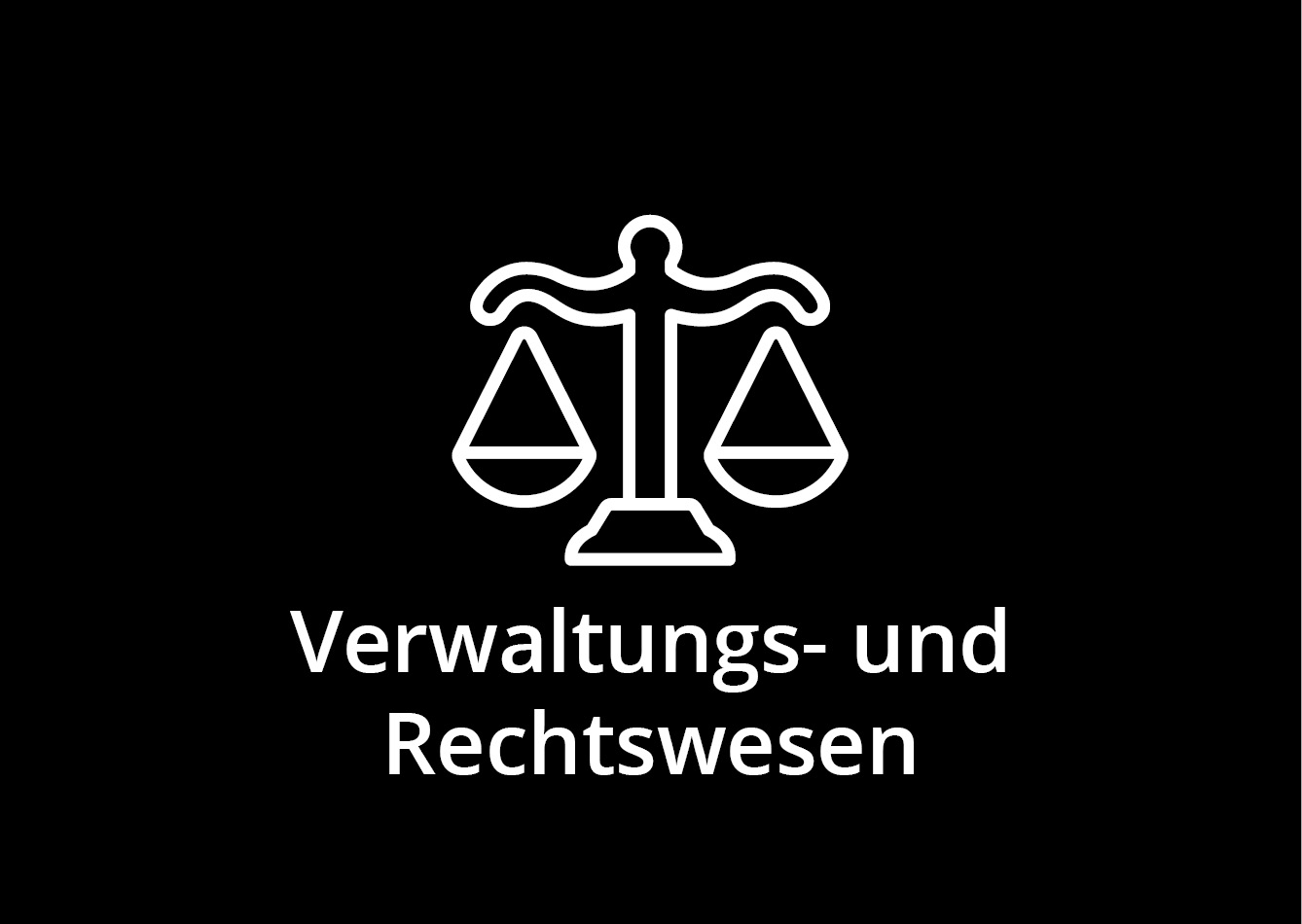 Verwaltung & Rechtswesen